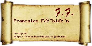 Francsics Fábián névjegykártya
